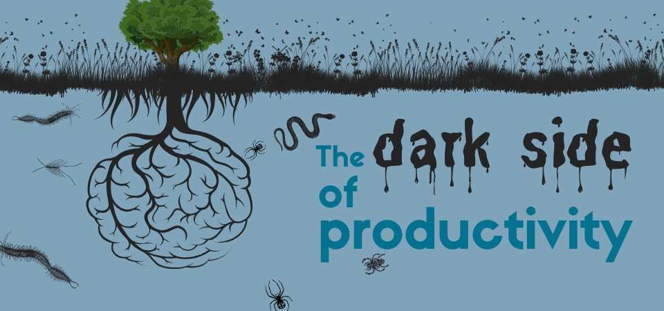 The Dark Side of Productivity – thumbnail